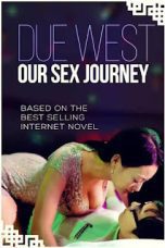 Due West Our Sex Journey (2012)