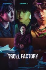 Nonton Film Troll Factory (2024) Streaming Subtitle Indonesia