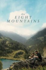 Nonton Film The Eight Mountains (2022) Streaming Subtitle Indonesia
