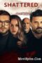 Nonton Film Shattered Sub Indo Full Movie Gratis