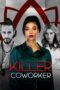 Nonton Film Killer Coworker (2023) Streaming Subtitle Indonesia