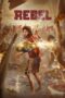 Nonton Film Rebel (2024) Streaming Subtitle Indonesia