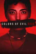Nonton Film Colors of Evil: Red (2024) Streaming Subtitle Indonesia