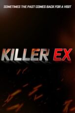 Nonton Film Killer Ex (2024) Streaming Subtitle Indonesia