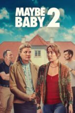 Nonton Movie Maybe Baby 2 (2024)