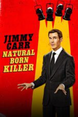 Nonton Film Jimmy Carr: Natural Born Killer (2024) Streaming Subtitle Indonesia