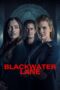 Nonton Film Blackwater Lane (2024) Streaming Subtitle Indonesia