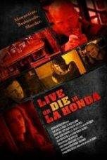 Live or Die in La Honda