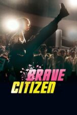 Nonton Film Brave Citizen (2023) Streaming Subtitle Indonesia