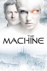 Nonton Film The Machine (2013) Streaming Subtitle Indonesia