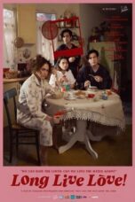 Nonton Film Long Live Love! (2023) Streaming Subtitle Indonesia