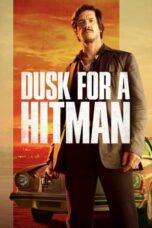 Nonton Film Dusk for a Hitman (2023) Streaming Subtitle Indonesia
