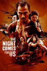 Nonton Movie The Night Comes for Us (2018)