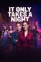 Nonton Film It Only Takes a Night (2023) Streaming Subtitle Indonesia