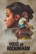 Nonton Film House on Rockingham (2024) Streaming Subtitle Indonesia