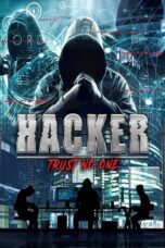 Nonton Film Hacker: Trust No One (2021) Streaming Subtitle Indonesia