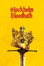 Nonton Film Stockholm Bloodbath (2024) Streaming Subtitle Indonesia