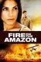 Fire on the Amazon Fire on the Amazon