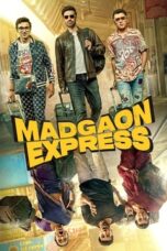 Nonton Film Madgaon Express (2024) Streaming Subtitle Indonesia