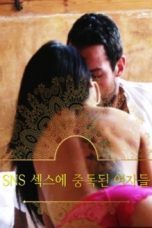 SNS Women Addicted To Sex