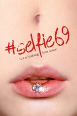 Nonton Film Selfie 69 (2016) Streaming Subtitle Indonesia