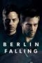 Berlin Falling Berlin Falling