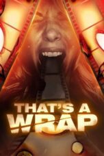 Nonton Film That’s a Wrap (2023) Streaming Subtitle Indonesia