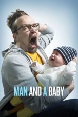 Nonton Film Man and a Baby (2017) Streaming Subtitle Indonesia