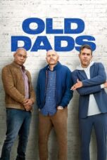 Nonton Film Old Dads (2023) Streaming Subtitle Indonesia