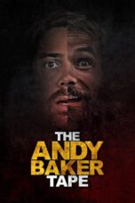 Nonton Film The Andy Baker Tape (2022) Streaming Subtitle Indonesia