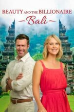 Nonton Movie Beauty and the Billionaire: Bali (2024)