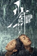 Nonton Film Better Days (2019) Streaming Subtitle Indonesia