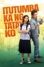 Nonton Film Itutumba Ka Ng Tatay Ko (2024) Streaming Subtitle Indonesia
