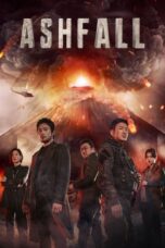 Nonton Film Ashfall (2019) Streaming Subtitle Indonesia