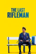 Nonton Film The Last Rifleman (2023) Streaming Subtitle Indonesia