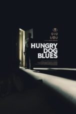 Nonton Film Hungry Dog Blues (2022) Streaming Subtitle Indonesia