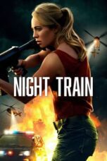 Nonton Film Night Train (2023) Streaming Subtitle Indonesia