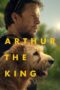 Nonton Film Arthur the King (2024) Streaming Subtitle Indonesia