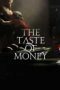 The Taste of Money