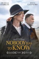 Nonton Film Nobody Has to Know (2022) Streaming Subtitle Indonesia