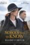 Nonton Film Nobody Has to Know (2022) Streaming Subtitle Indonesia