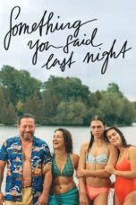 Nonton Film Something You Said Last Night (2023) Streaming Subtitle Indonesia