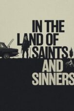 Nonton Film In the Land of Saints and Sinners (2023) Streaming Subtitle Indonesia