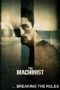 The Machinist … Breaking the Rules