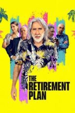 Nonton Film The Retirement Plan (2023) Streaming Subtitle Indonesia