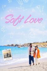 Nonton Movie Soft Love (2024)