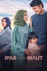 Nonton Film Ipar Adalah Maut (2024) Streaming Subtitle Indonesia