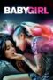 Nonton Film Baby Girl (2018) Streaming Subtitle Indonesia