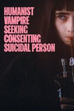 Nonton Film Humanist Vampire Seeking Consenting Suicidal Person (2023) Streaming Subtitle Indonesia