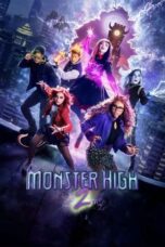 Nonton Film Monster High 2 (2023) Streaming Subtitle Indonesia